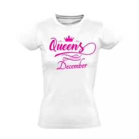Queens are born in December női póló (fehér)