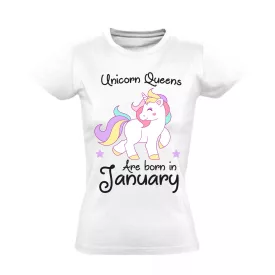 Unicorn queens are born in January női póló (fehér)