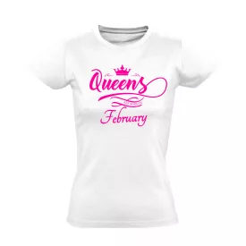 Queens are born in February női póló (fehér)