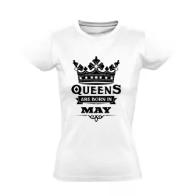 Queens are born in may női póló (fehér)