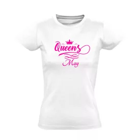 Queens are born in May női póló (fehér)