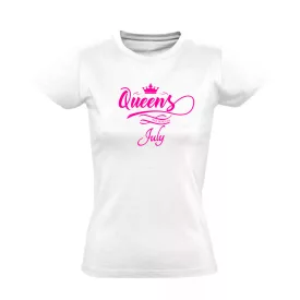 Queens are born in July női póló (fehér)