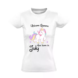 Unicorn queens are born in July női póló (fehér)