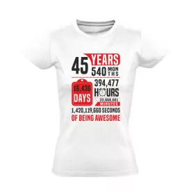 45 years of being awesome női póló (fehér)