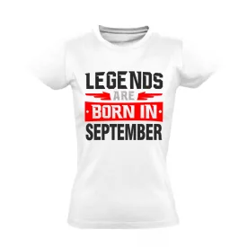 Legends are born in September #9 női póló (fehér)