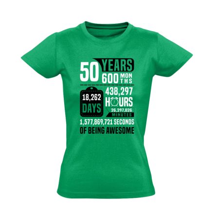 50 years of being awesome női póló (zöld)