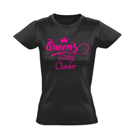 Queens are born in October női póló (fekete)