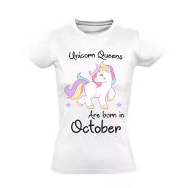 Unicorn queens are born in October női póló (fehér)