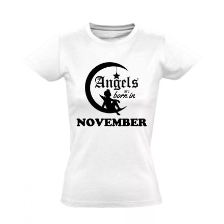 Angels are Born in November női póló (fehér)