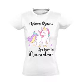 Unicorn queens are born in November női póló (fehér)