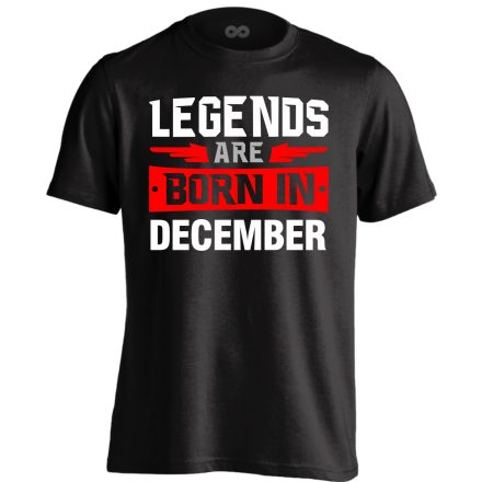 Legends are born in December férfi póló (fekete)