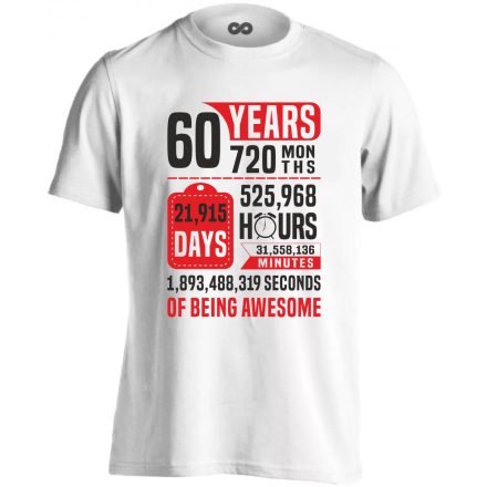 60 years of being awesome férfi póló (fehér)