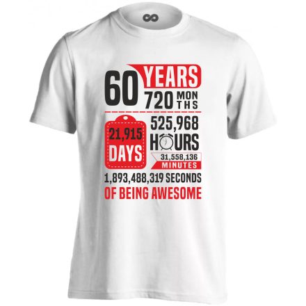 60 years of being awesome férfi póló (fehér)