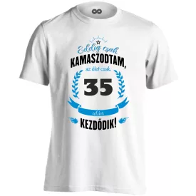 Kamaszodtam 35 férfi póló (fehér)
