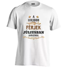   A legjobb férjek júliusban születnek férfi póló (fehér)