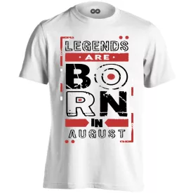 Legends are born in august férfi póló (fehér)