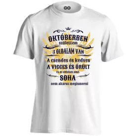 Októberben születtem, 3 oldalam van férfi póló (fehér)