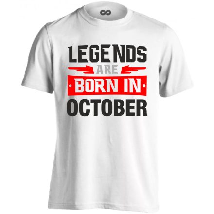 Legends are born in October #10 férfi póló (fehér)