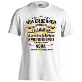 Novemberben születtem, 3 oldalam van férfi póló (fehér)