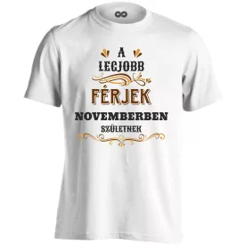   A legjobb férjek novemberben születnek férfi póló (fehér)