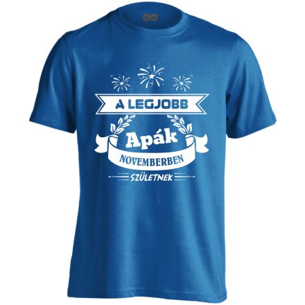 A legjobb apák Novemberben születnek férfi póló (kék)