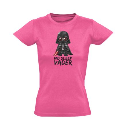 No sleep Vader filmes női póló (rózsaszín)