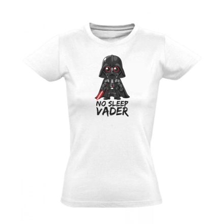 No sleep Vader filmes női póló (fehér)