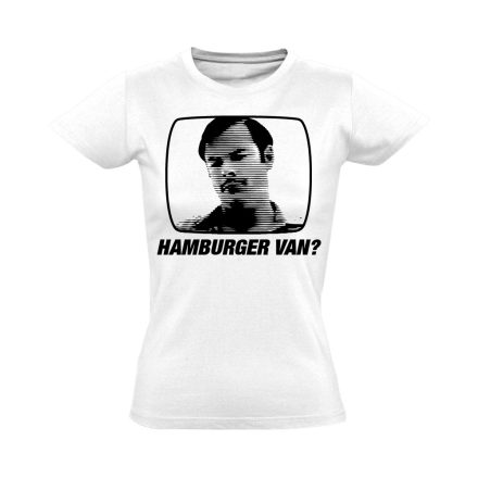 "Hamburger van?" filmes női póló (fehér)