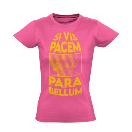 "Ha békét akarsz" filmes női póló (rózsaszín)