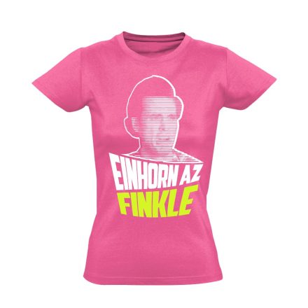 "Einhorn az Finkle" filmes női póló (rózsaszín)