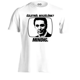  "Üzletről beszélünk?" filmes férfi póló (fehér)