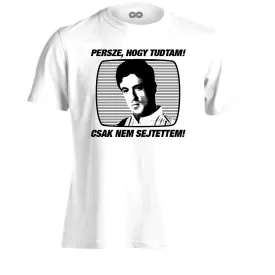   "Tudtam, csak nem sejtettem" filmes férfi póló (fehér)
