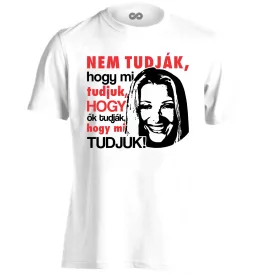Nem tudják férfi póló (fehér)