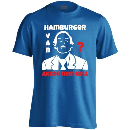 Hamburger van? férfi póló (kék)