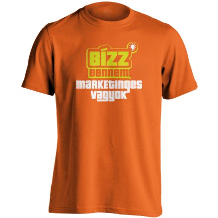 Bízz bennem, marketinges vagyok férfi póló (narancssárga)