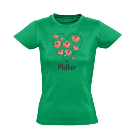 Pipacsszív anyás női póló (zöld)
