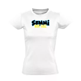 Semmi nem igaz cool női póló (fehér)