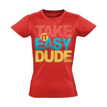 Felirat "take it easy" női póló (piros)