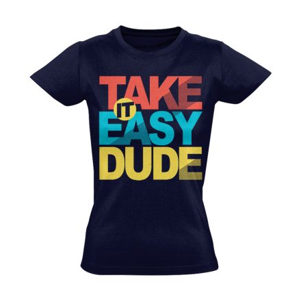 Felirat "take it easy" női póló (tengerészkék)