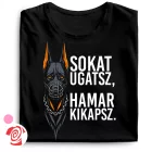 Sokat ugatsz, hamar kikapsz cool női póló (fekete)