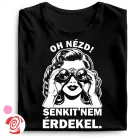 Oh nézd, senkit nem érdekel cool női póló (fekete)