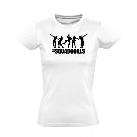 #squadgoals gamer női póló (fehér)
