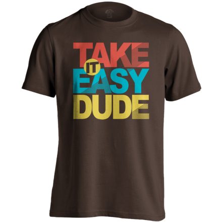 Felirat "take it easy" férfi póló (csokoládébarna)