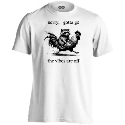 The vibes are off cool férfi póló (fehér)
