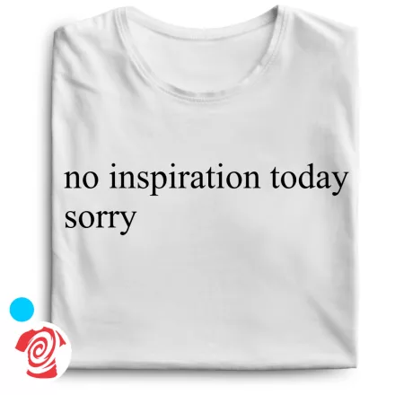 No inpiration today cool férfi póló (fehér)