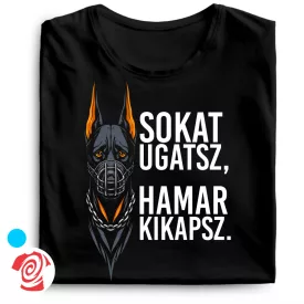 Sokat ugatsz, hamar kikapsz cool férfi póló (fekete)