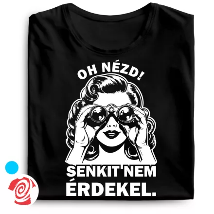 Oh nézd, senkit nem érdekel cool férfi póló (fekete)