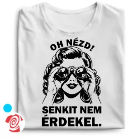 Oh nézd, senkit nem érdekel cool férfi póló (fehér)