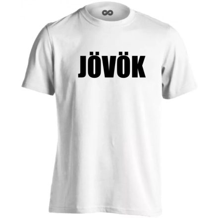 Jövök-megyek férfi póló (fehér) akciós póló - 3XL