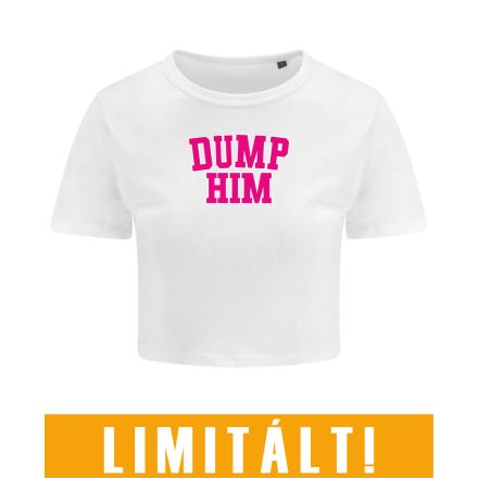 Dump him limitált haspóló (fehér)